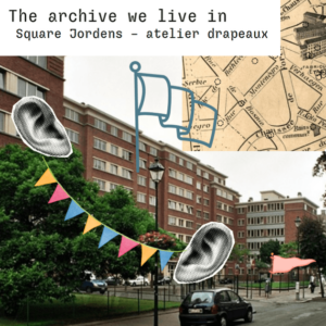 The archive we live in – Atelier drapaux